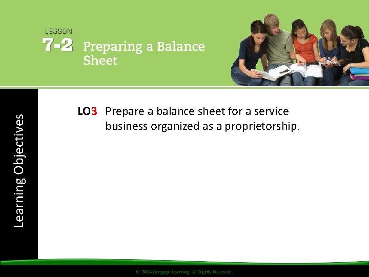 Learning Objectives LO 3 Prepare a balance sheet for a service business organized as