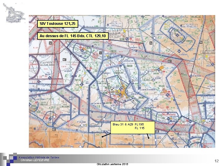 SIV Toulouse 121, 25 Au dessus de FL 145 Bdx. CTL 129, 10 Bleu