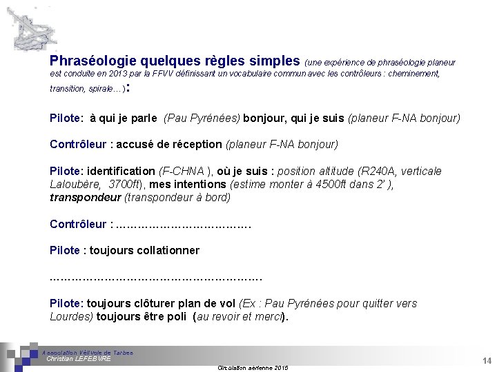 Phraséologie quelques règles simples (une expérience de phraséologie planeur est conduite en 2013 par