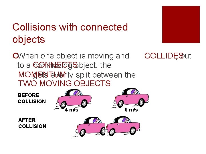 Collisions with connected objects ¡When one object is moving and to a CONNECTS nonmoving