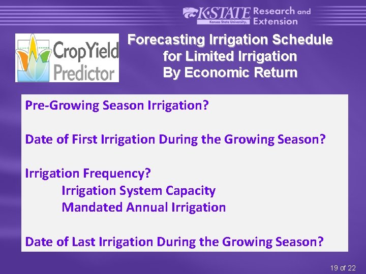 Forecasting Irrigation Schedule for Limited Irrigation By Economic Return Pre-Growing Season Irrigation? Date of