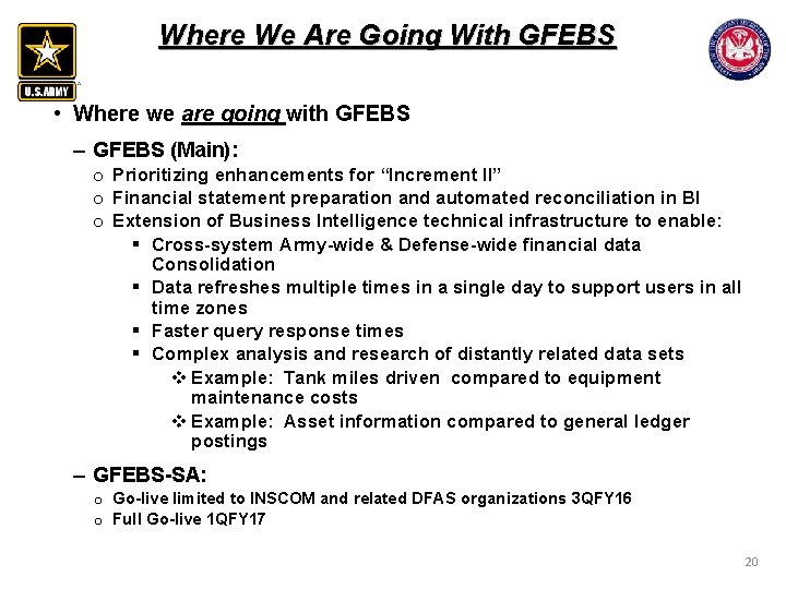 Where We Are Going With GFEBS • Where we are going with GFEBS – Where We Are Going With GFEBS • Where we are going with GFEBS –