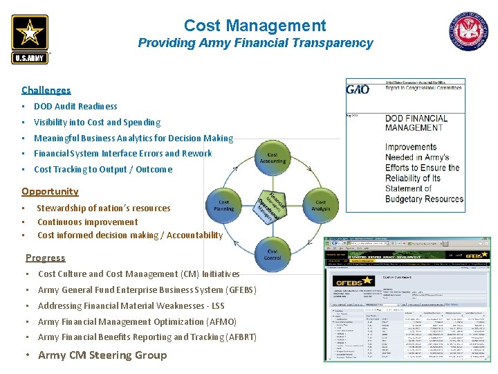 Cost Management Providing Army Financial Transparency Challenges • DOD Audit Readiness • Visibility into Cost Management Providing Army Financial Transparency Challenges • DOD Audit Readiness • Visibility into