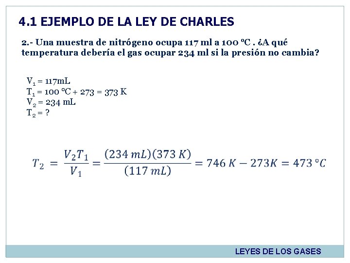 4. 1 EJEMPLO DE LA LEY DE CHARLES 2. - Una muestra de nitrógeno