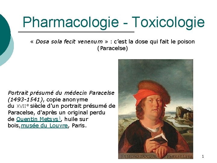 Pharmacologie - Toxicologie « Dosa sola fecit venenum » : c’est la dose qui