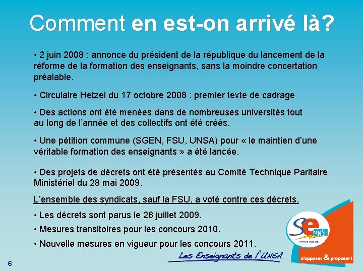 Comment en est-on arrivé là? • 2 juin 2008 : annonce du président de