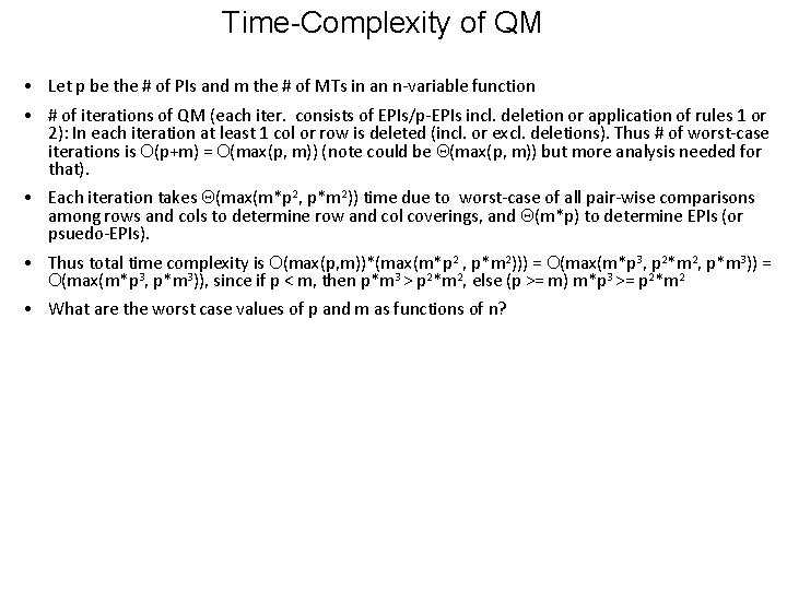 Time-Complexity of QM • Let p be the # of PIs and m the