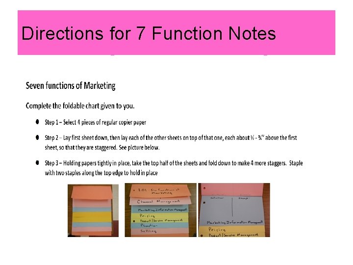 Directions for 7 Function Notes 