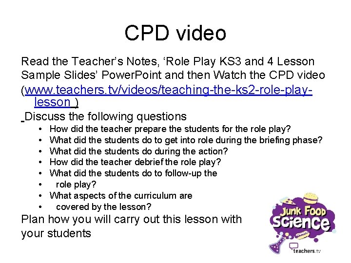CPD video Read the Teacher’s Notes, ‘Role Play KS 3 and 4 Lesson Sample