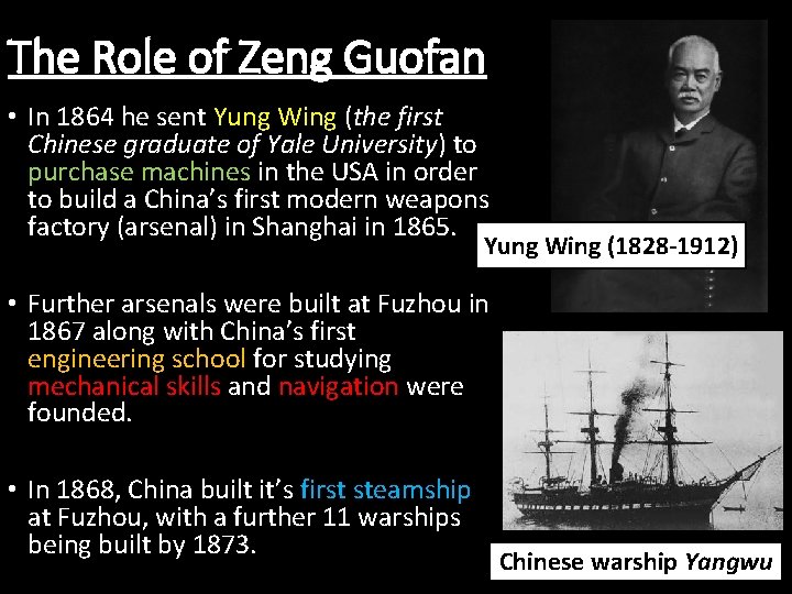 The Role of Zeng Guofan • In 1864 he sent Yung Wing (the first