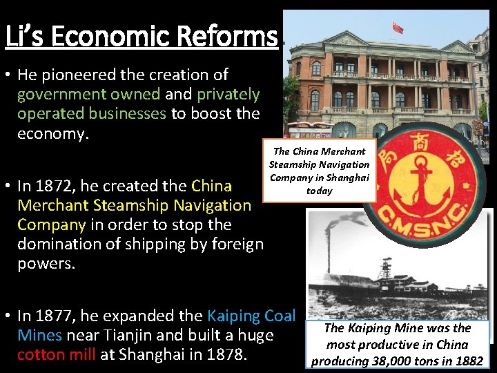 Li’s Economic Reforms • He pioneered the creation of government owned and privately operated