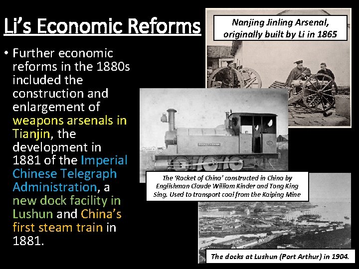 Li’s Economic Reforms • Further economic reforms in the 1880 s included the construction
