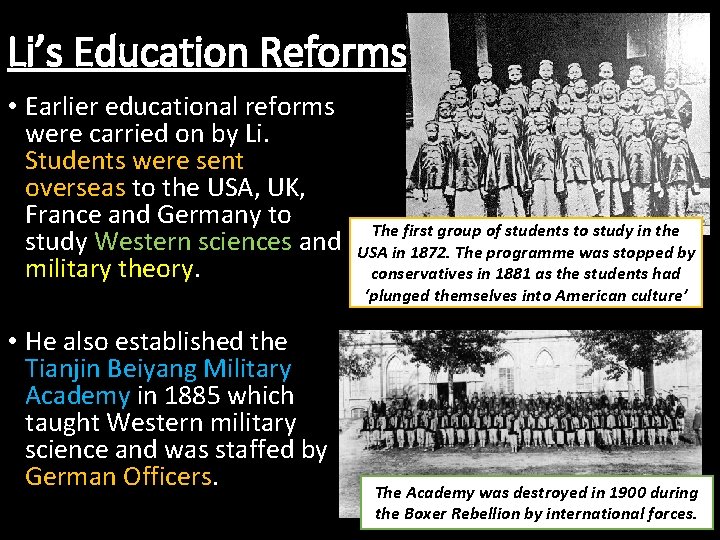 Li’s Education Reforms • Earlier educational reforms were carried on by Li. Students were
