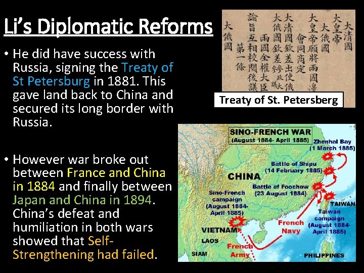 Li’s Diplomatic Reforms • He did have success with Russia, signing the Treaty of