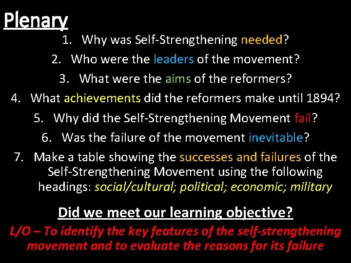 Plenary 1. Why was Self-Strengthening needed? 2. Who were the leaders of the movement?