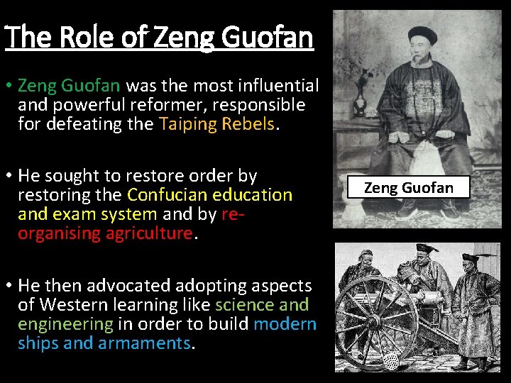 The Role of Zeng Guofan • Zeng Guofan was the most influential and powerful