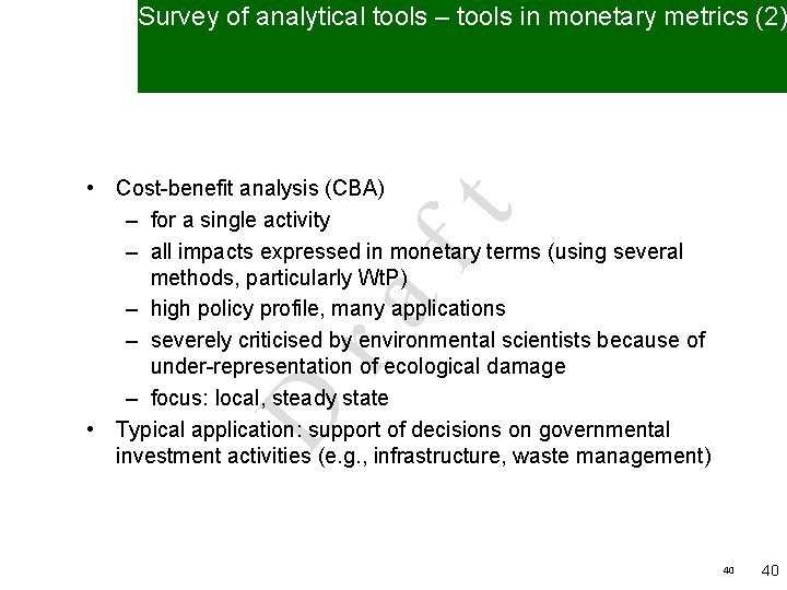 Survey of analytical tools – tools in monetary metrics (2) D ra ft •