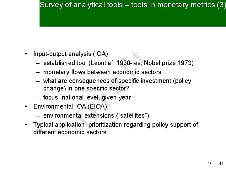 Survey of analytical tools – tools in monetary metrics (3) D ra ft •