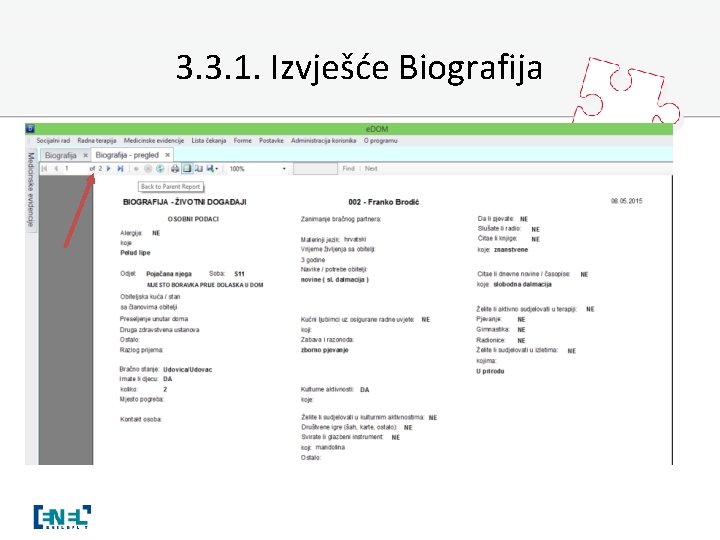 3. 3. 1. Izvješće Biografija 