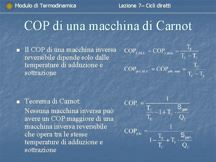 Modulo di Termodinamica Lezione 7– Cicli diretti COP di una macchina di Carnot n