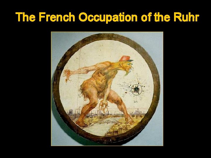 The French Occupation of the Ruhr 