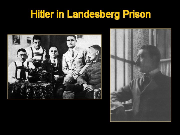 Hitler in Landesberg Prison 