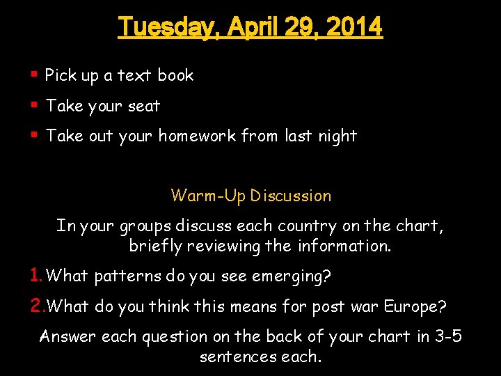 Tuesday, April 29, 2014 § Pick up a text book § Take your seat