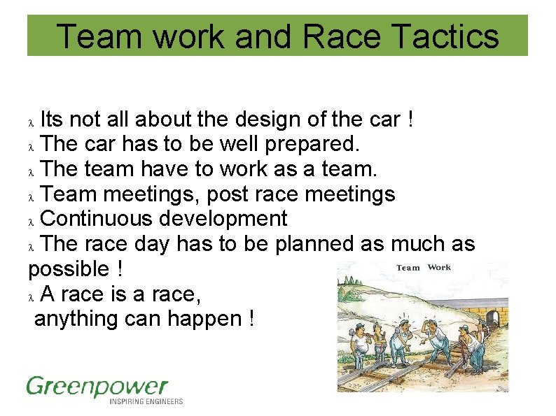 Team work and Race Tactics Its not all about the design of the car Team work and Race Tactics Its not all about the design of the car