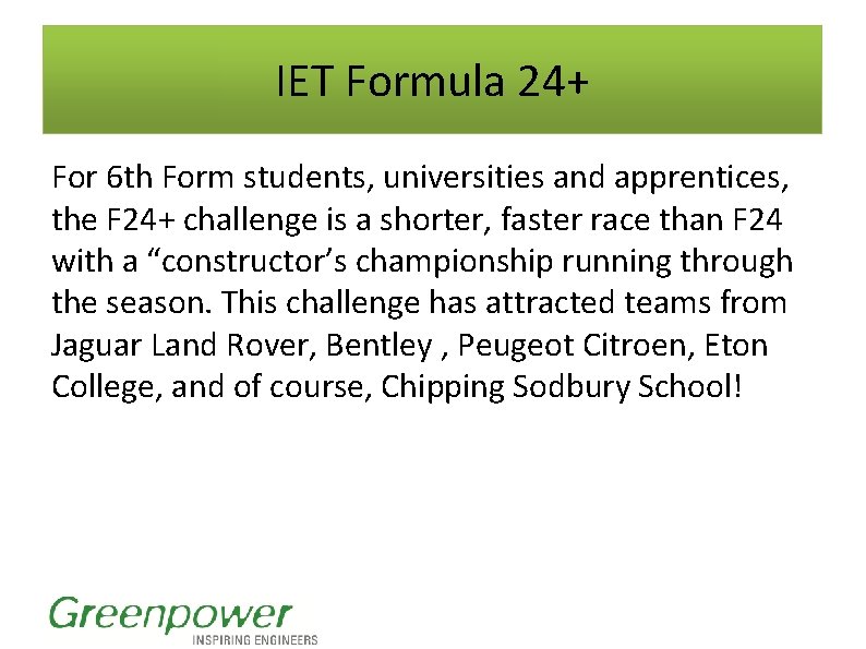 IET Formula 24+ For 6 th Form students, universities and apprentices, the F 24+ IET Formula 24+ For 6 th Form students, universities and apprentices, the F 24+