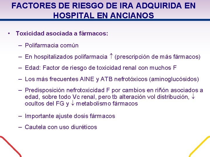 FACTORES DE RIESGO DE IRA ADQUIRIDA EN HOSPITAL EN ANCIANOS • Toxicidad asociada a FACTORES DE RIESGO DE IRA ADQUIRIDA EN HOSPITAL EN ANCIANOS • Toxicidad asociada a