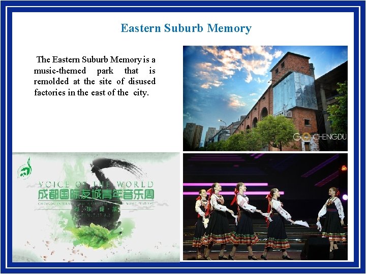 Eastern Suburb Memory The Eastern Suburb Memory is a music-themed park that is remolded