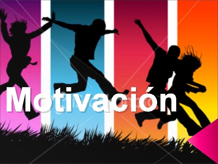 Motivación Motivación
