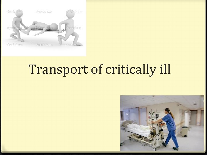 Transport of critically ill 