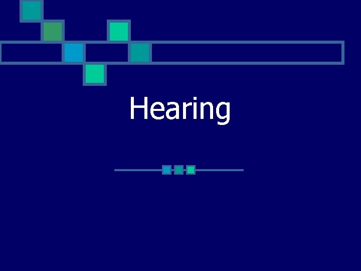 Hearing 