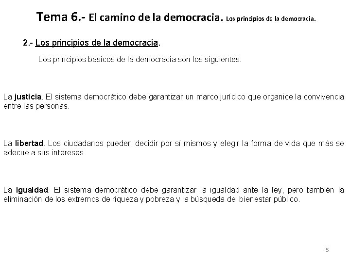 Tema 6. - El camino de la democracia. Los principios de la democracia. 2.