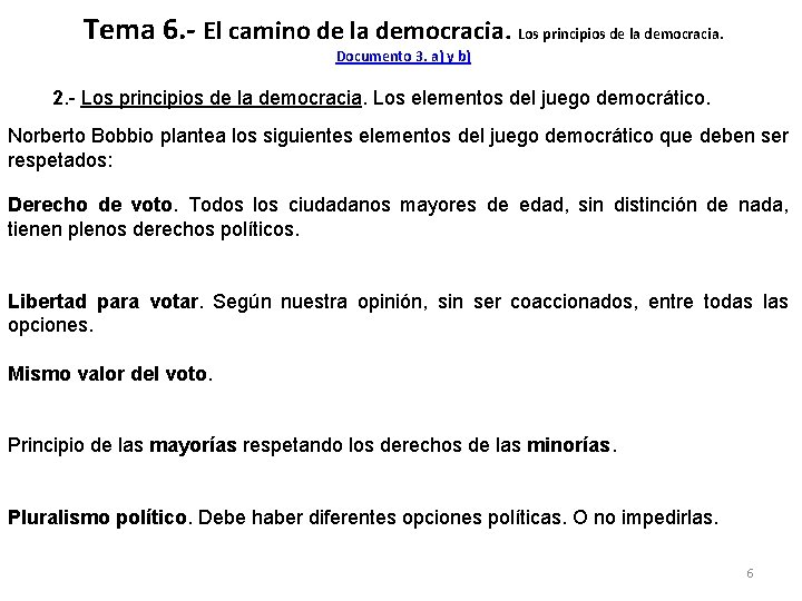 Tema 6. - El camino de la democracia. Los principios de la democracia. Documento