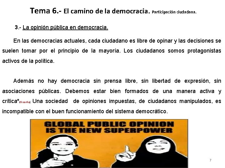 Tema 6. - El camino de la democracia. Participación ciudadana. 3. - La opinión
