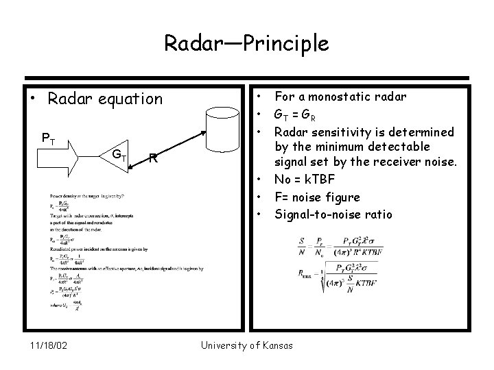 Radar—Principle • Radar equation PT GT • • • R • • • 11/18/02