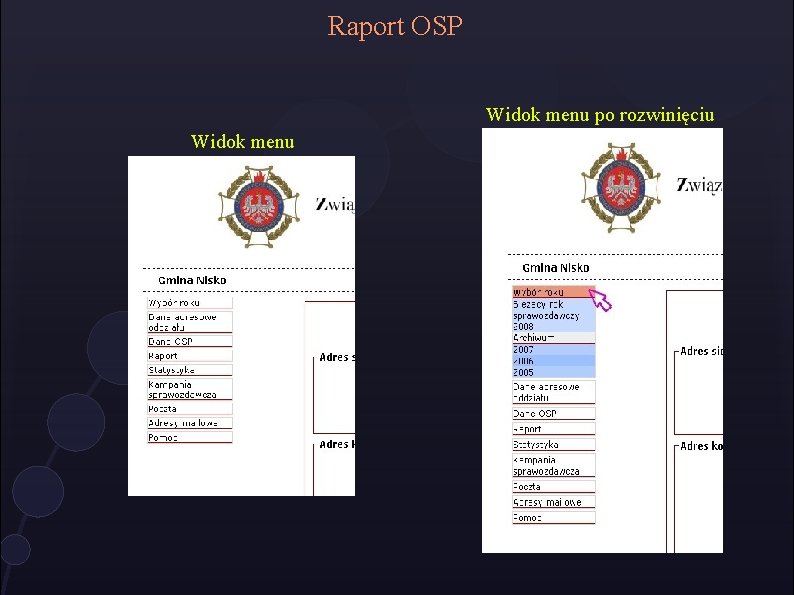 Raport OSP Widok menu po rozwinięciu Widok menu Raport OSP Widok menu po rozwinięciu Widok menu