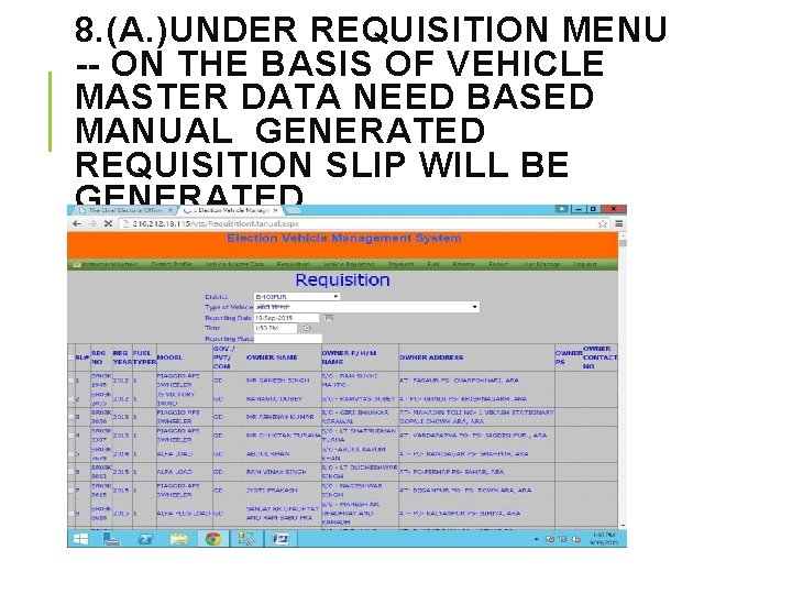 8. (A. )UNDER REQUISITION MENU -- ON THE BASIS OF VEHICLE MASTER DATA NEED