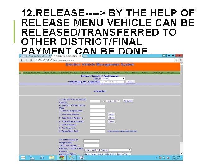 12. RELEASE----> BY THE HELP OF RELEASE MENU VEHICLE CAN BE RELEASED/TRANSFERRED TO OTHER