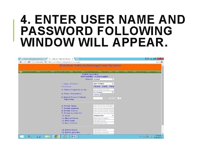4. ENTER USER NAME AND PASSWORD FOLLOWING WINDOW WILL APPEAR. 
