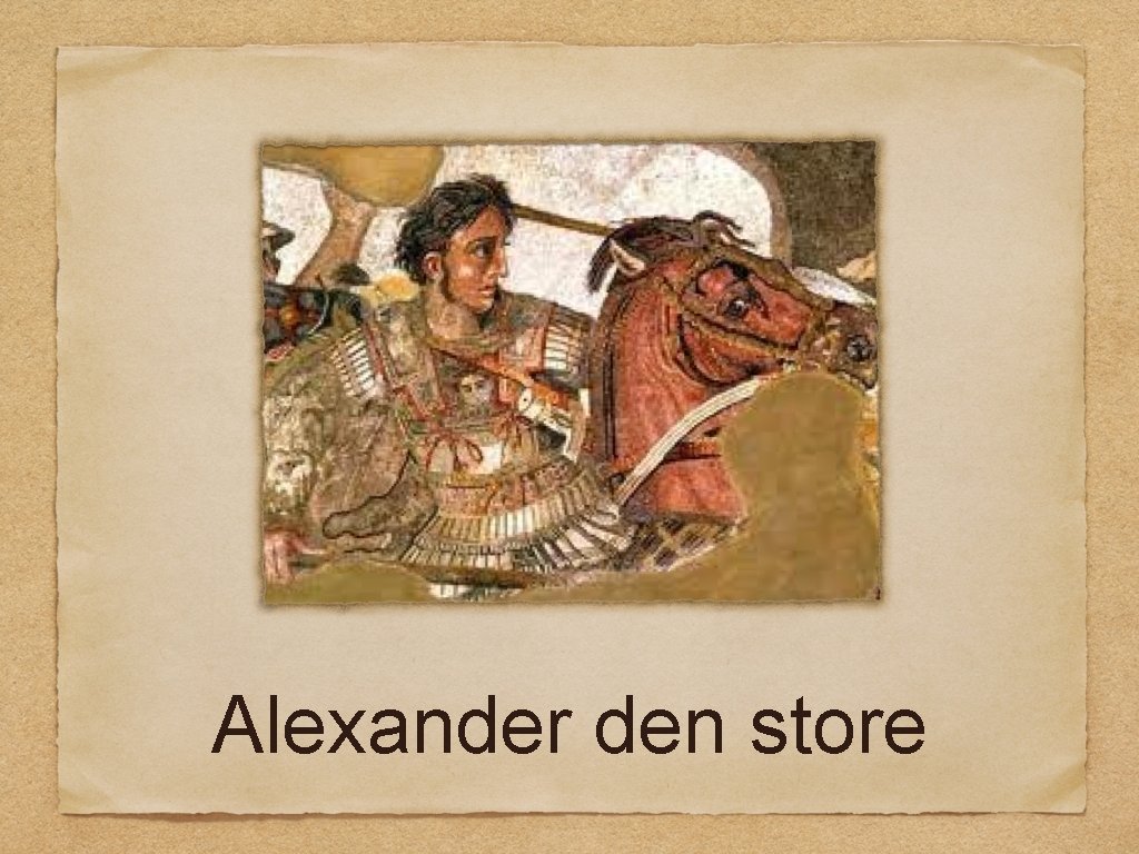 Alexander den store 