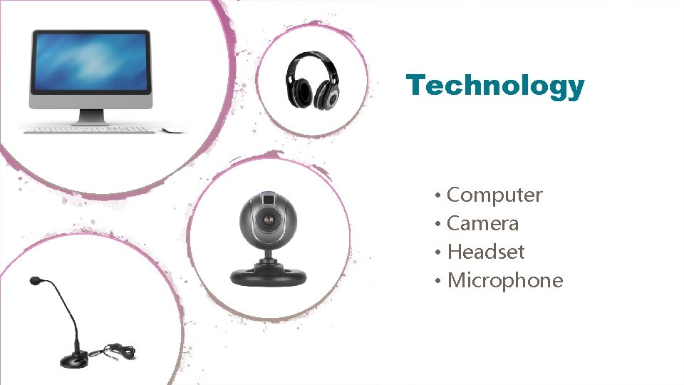 Technology • Computer • Camera • Headset • Microphone 