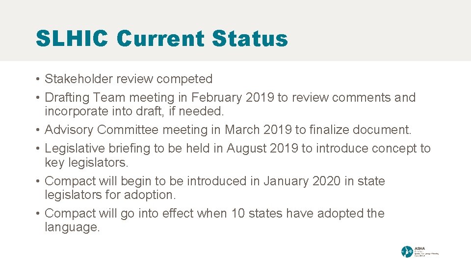 SLHIC Current Status • Stakeholder review competed • Drafting Team meeting in February 2019