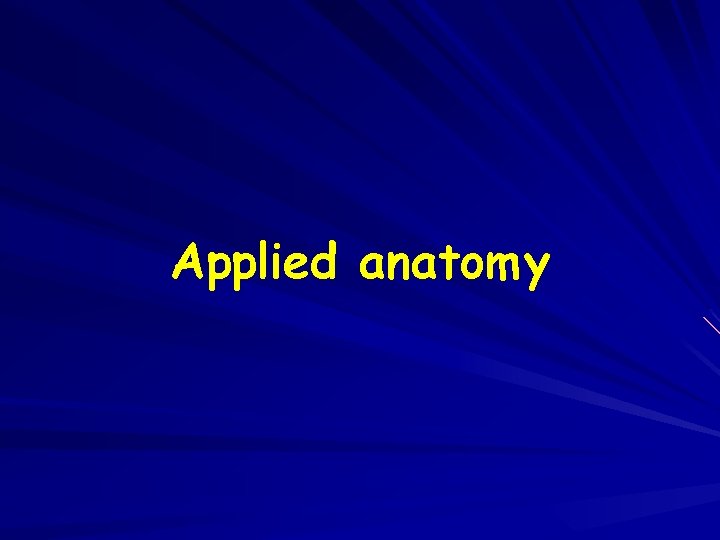 Applied anatomy 