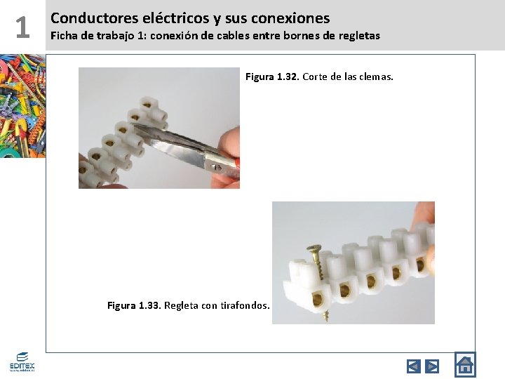 1 Conductores eléctricos y sus conexiones Ficha de trabajo 1: conexión de cables entre