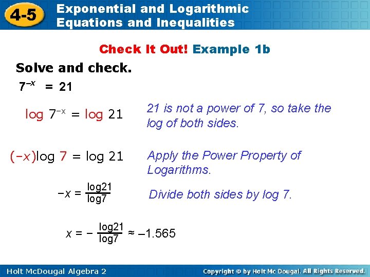 4 -5 Exponential and Logarithmic Equations and Inequalities Check It Out! Example 1 b