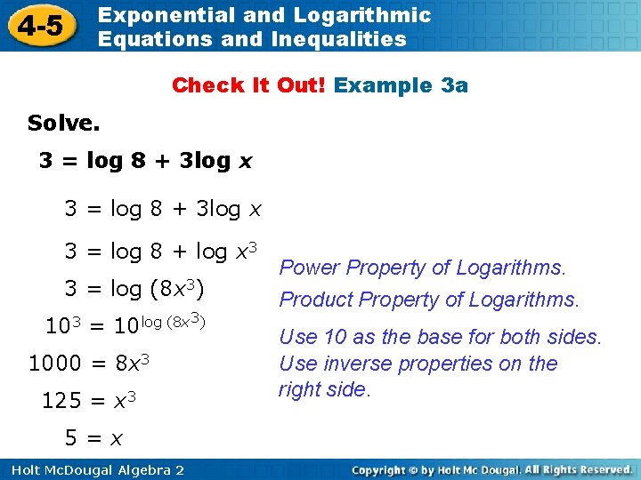 4 -5 Exponential and Logarithmic Equations and Inequalities Check It Out! Example 3 a