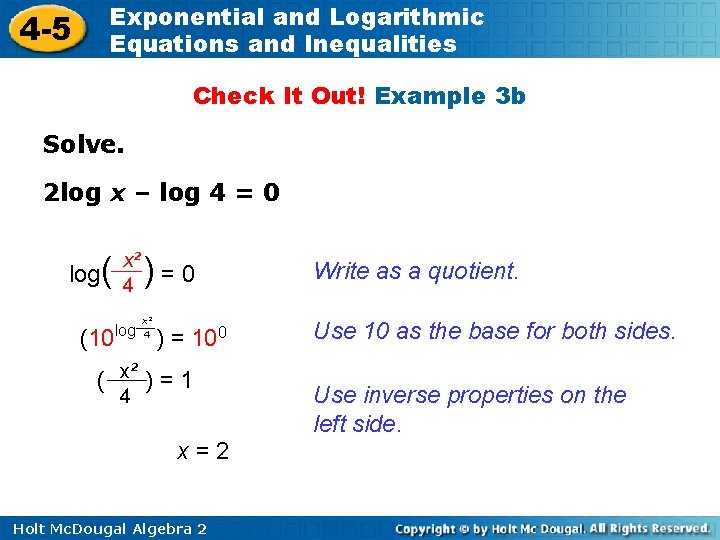 4 -5 Exponential and Logarithmic Equations and Inequalities Check It Out! Example 3 b